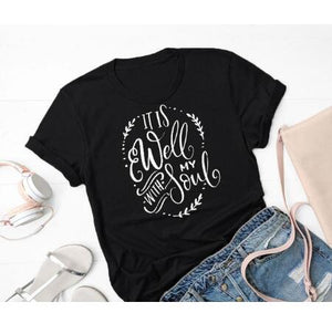 "It is well with my soul" T-Shirt